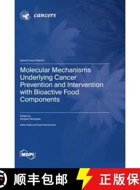 【3-4周达】Molecular Mechanisms Underlying Cancer Prevention and Intervention with Bioactive Food Com... [9783036583839]