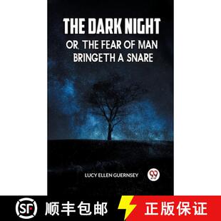 【3-4周达】THE DARK NIGHT OR, THE FEAR OF MAN BRINGETH A SNARE [9789360467340]