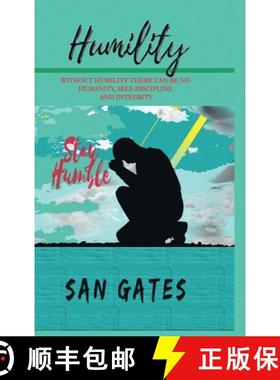 【3-4周达】Humility - Without Humility There Can Be No Humanity, Self Discipline and Integrity [9781678143886]