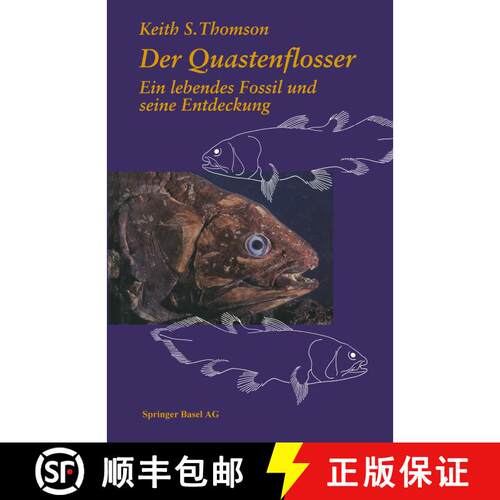 【3-4周达】Der Quastenflosser: Ein lebendes Fossil und seine Entdeckung [9783034862202]