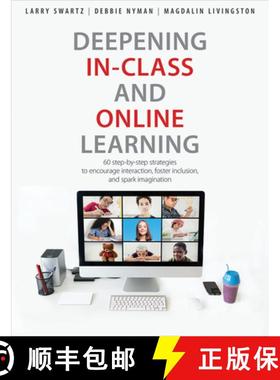 【3-4周达】Deepening In-Class and Online Learning: 60 Step-By-Step Strategies to Encourage Interactio... [9781551383545]