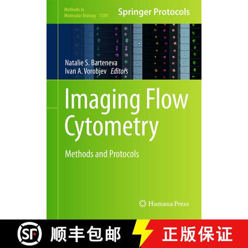 【3-4周达】精装 Imaging Flow Cytometry : Methods and Protocols (1st ed. 2016) [9781493933006]