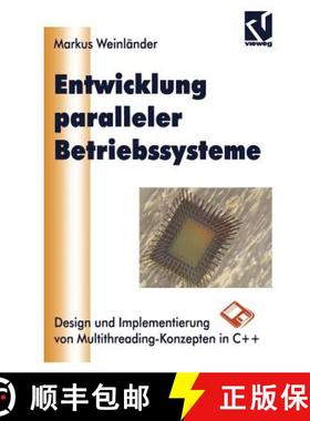 【3-4周达】Entwicklung Paralleler Betriebssysteme : Design und Implementierung von Multithreading-Kon... [9783322830807]