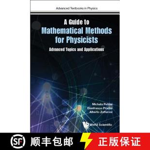 【3-4周达】Guide to Mathematical Methods for Physicists, A: Advanced Topics and Applications [9781786345486]