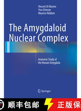【3-4周达】The Amygdaloid Nuclear Complex: Anatomic Study of the Human Amygdala [9783319794617]