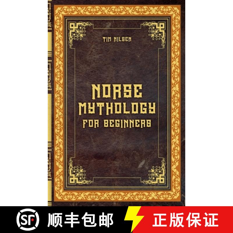 【3-4周达】Norse Mythology for Beginners - Discover the Ancient Sagas, Gods and Creatures of the Nort... [9798230324676]