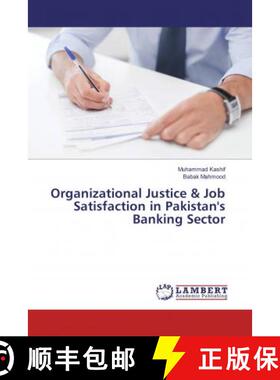 预订 Organizational Justice & Job Satisfaction in Pakistan's Banking Sector [9786202017077]