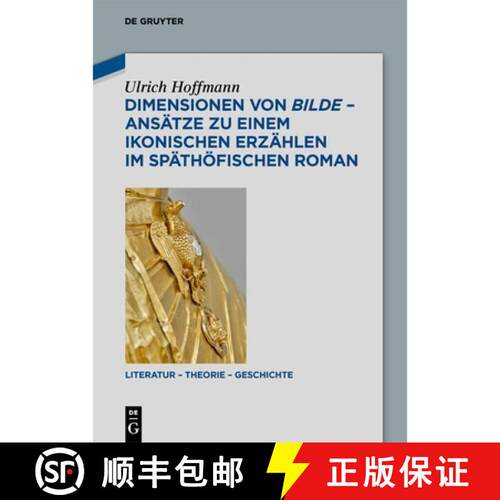 【3-4周达】精装 Dimensionen Von Bilde - Ansätze Zu Einem Ikonischen Erzählen Im Späthöfischen Roman [9783110998856]