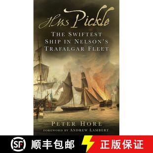 HMS 9781803997186 Fleet 4周达 Nelson The Pickle Trafalgar Swiftest Ship