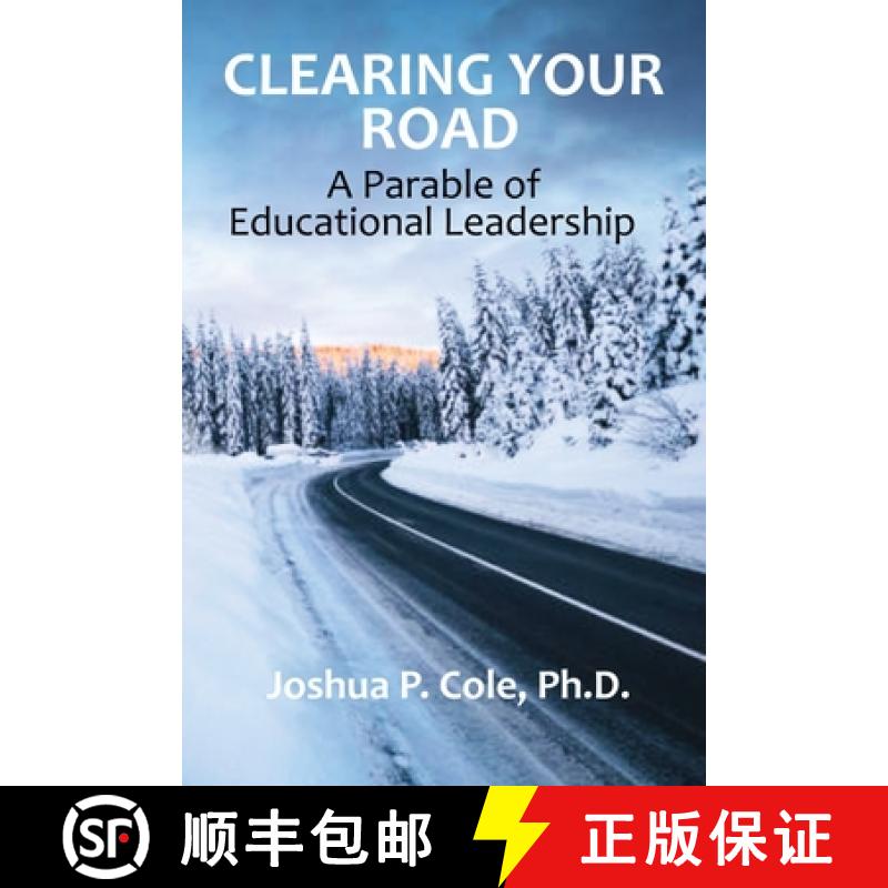 【3-4周达】Clearing Your Road: A Parable of Educational Leadership [9798218610524]