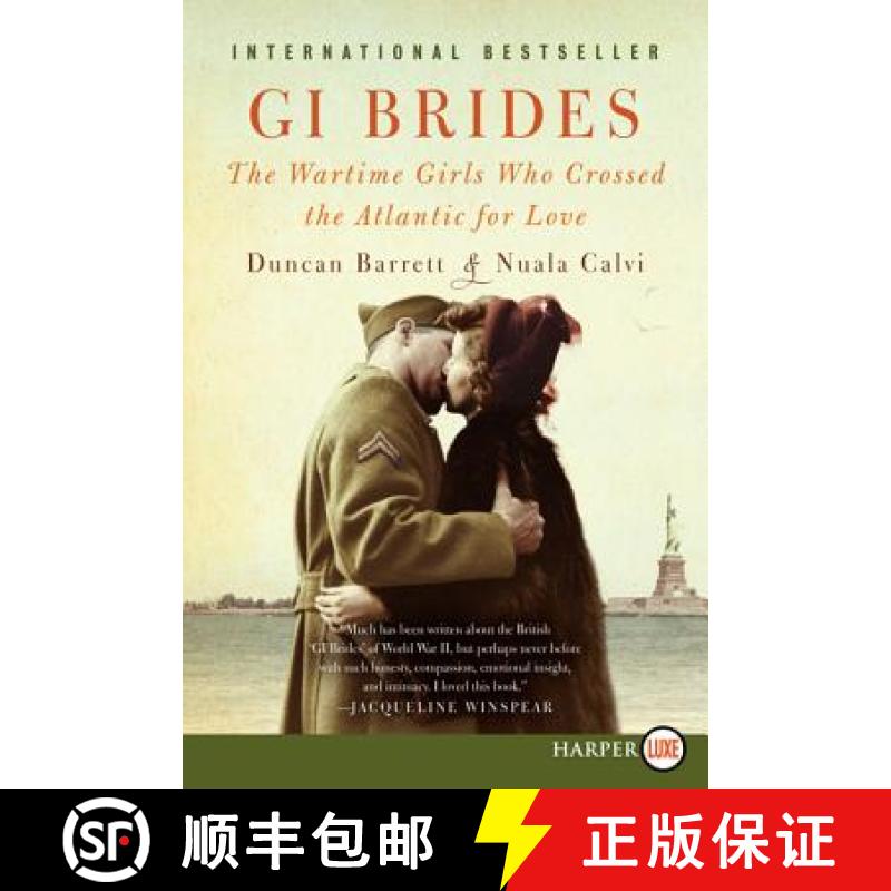 【3-4周达】GI Brides: The Wartime Girls Who Crossed the Atlantic for Love [9780062344304]