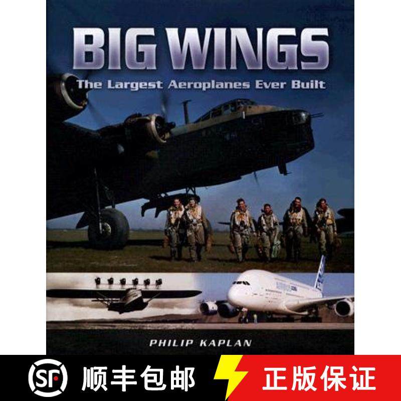 【3-4周达】Big Wings: the Largest Aircraft Ever Built: The Largest Aircraft Ever Built [9781844151783]