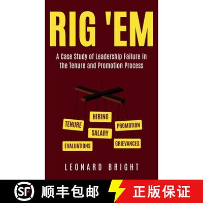 【3-4周达】Rig 'em: A Case Study of Leadership Failure in the Tenure and Promotion Process [9798993387420]