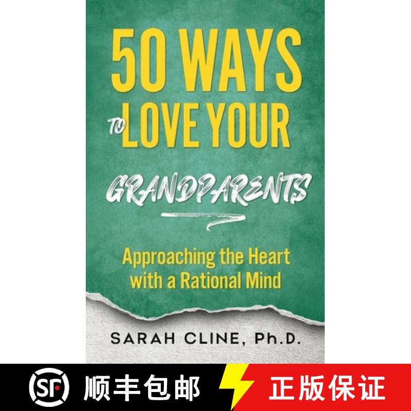 【3-4周达】50 Ways to Love Your Grandparents: Approaching the Heart With a Rational Mind [9781937209285]