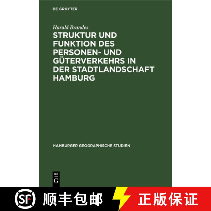 【3-4周达】Struktur Und Funktion Des Personen- Und Güterverkehrs in Der Stadtlandschaft Hamburg [9783111043050]