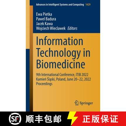 【3-4周达】Information Technology in Biomedicine: 9th International Conference, Itib 2022 Kamień... [9783031091346]