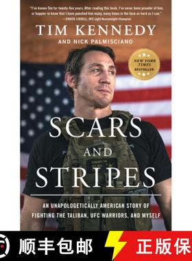 【3-4周达】Scars and Stripes: An Unapologetically American Story of Fighting the Taliban, Ufc Warrior... [9781982190927]