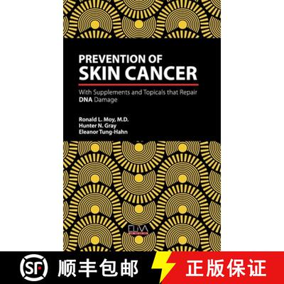 【3-4周达】精装 Prevention of Skin Cancer: With Supplements and Topicals that Repair DNA Damage [9789994989546]