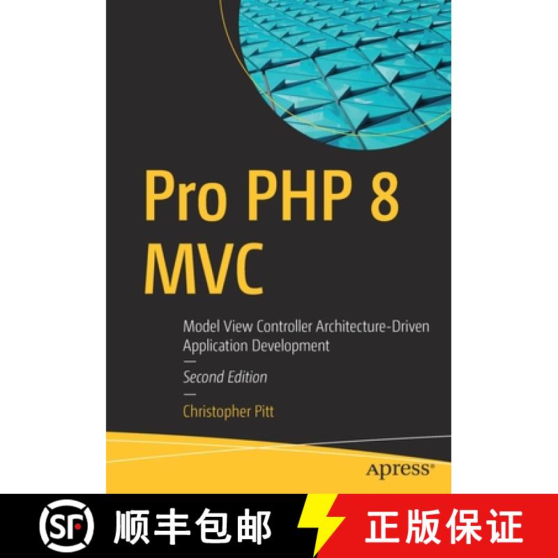 【3-4周达】Pro PHP 8 MVC : Model View Controller Architecture-Driven Application Development [9781484269565]