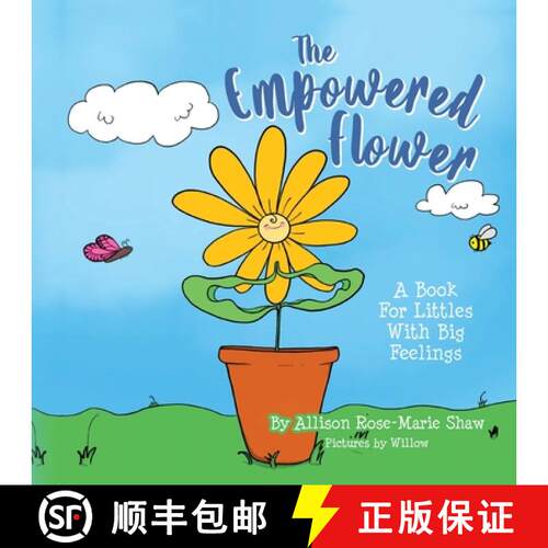 【3-4周达】The Empowered Flower: A Book For Littles With Big Feelings [9798822933101]