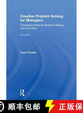 【3-4周达】Creative Problem Solving for Managers: Developing Skills for Decision Making and Innovation [9781138312364]