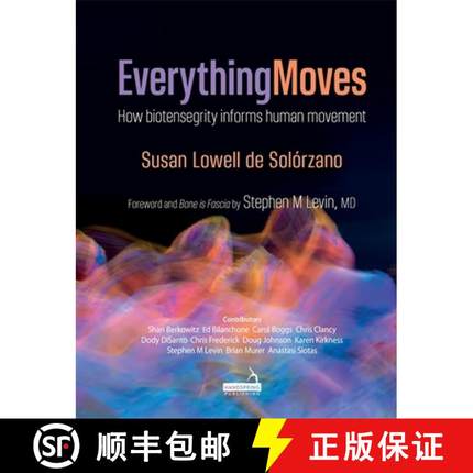 【3-4周达】Everything Moves: How Biotensegrity Informs Human Movement [9781909141964]