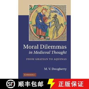 Thought From Aquinas Moral 4周达 9781107007079 Dilemmas Gratian Medieval