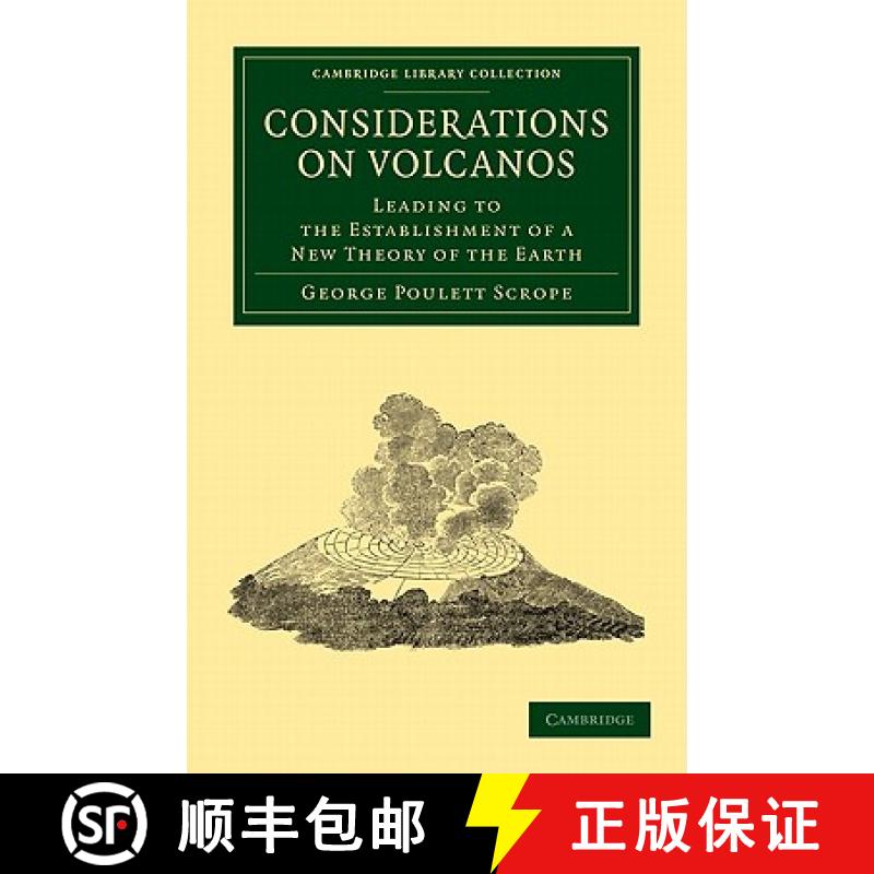 【3-4周达】Considerations on Volcanos: The Probable Causes of their Phenomena, the Laws Which Determi... [9781108072304]
