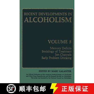 【3-4周达】精装 Recent Developments in Alcoholism : Memory Deficits Sociology of Treatment Ion Channe... [9780306424274]