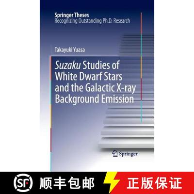 【3-4周达】Suzaku Studies of White Dwarf Stars and the Galactic X-ray Background Emission [9784431547174]