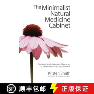 【3-4周达】The Minimalist Natural Medicine Cabinet: Creating a Small Collection of Remedies to Meet C... [9798985905007]