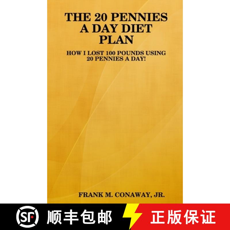 【2-3周达】The 20 Pennies a Day Diet Plan [9781300270089]