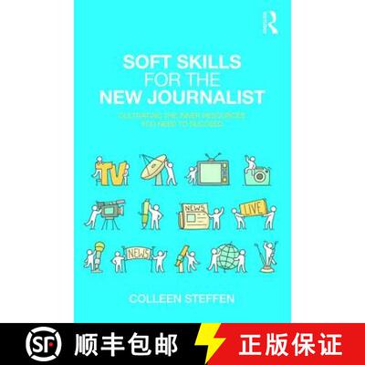 【3-4周达】Soft Skills for the New Journalist : Cultivating the Inner Resources You Need to Succeed [9781138593152]