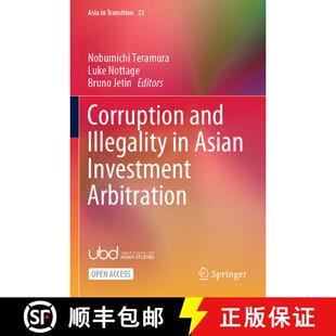 【3-4周达】Corruption and Illegality in Asian Investment Arbitration [9789819993055]