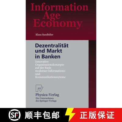 【3-4周达】Dezentralität und Markt in Banken : Innovative Organisationskonzepte auf der Basis modern... [9783790811018]