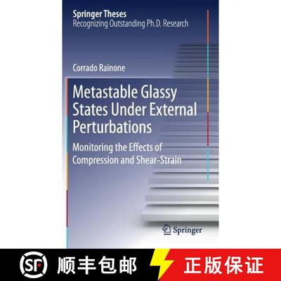 【3-4周达】Metastable Glassy States Under External Perturbations : Monitoring the Effects of Compress... [9783319604220]