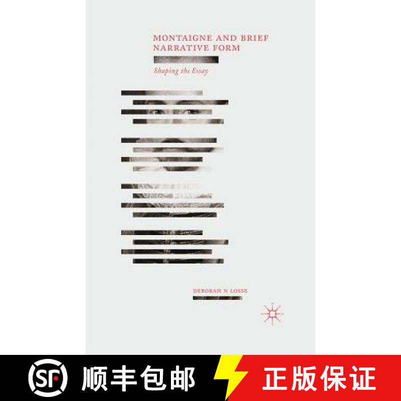 【3-4周达】Montaigne and Brief Narrative Form : Shaping the Essay [9781349457885]