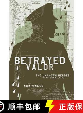 【3-4周达】Betrayed Valor: The Unknown Heroes of Mission Halyard [9781619844339]