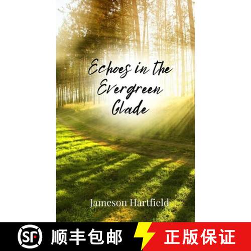 【3-4周达】Echoes in the Evergreen Glade [9781805677451]