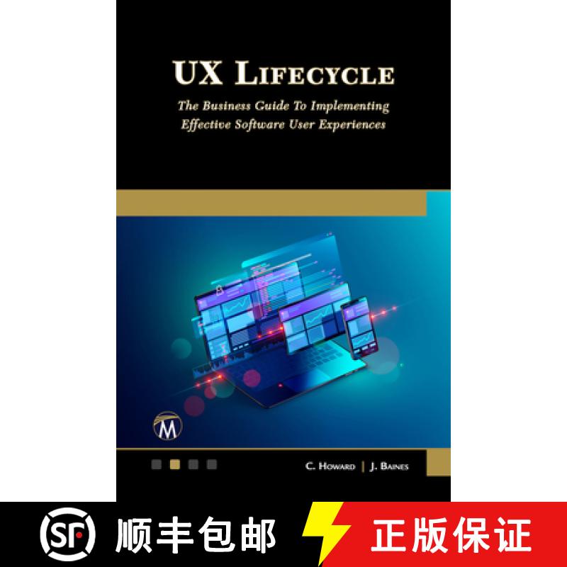 【3-4周达】UX Lifecycle: The Business Guide To Implementing Effective Software User Experiences [9781501521522]