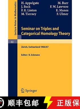 【3-4周达】Seminar on Triples and Categorical Homology Theory : ETH 1966/67 [9783540046011]