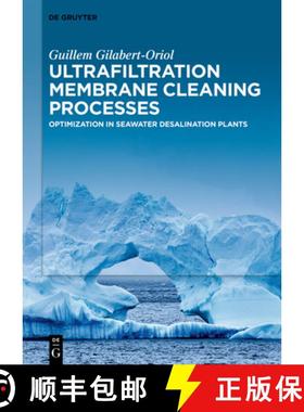 预订 Ultrafiltration Membrane Cleaning Processes: Optimization in Seawater Desalination Plants [9783110715071]