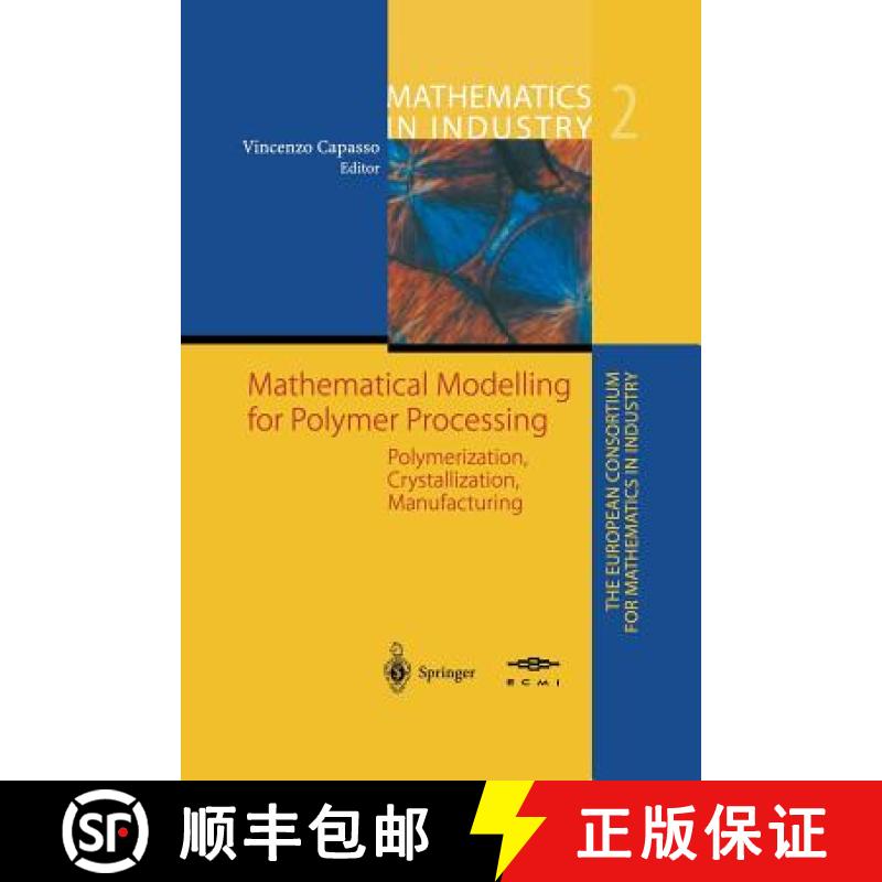 【3-4周达】Mathematical Modelling for Polymer Processing: Polymerization, Crystallization, Manufacturing [9783642628108]