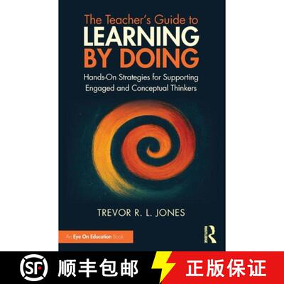 【3-4周达】The Teacher's Guide to Learning by Doing: Hands-On Strategies for Supporting Engaged and C... [9781041215172]
