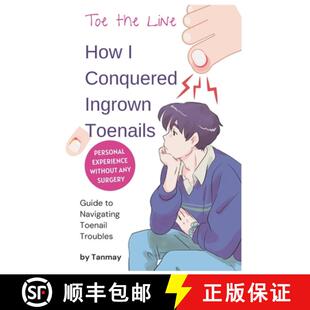 【3-4周达】Cure Ingrown Toenails: My Personal Story of Achieving Pain-Free Toes Without Surgery: Toe ... [9789360130930]