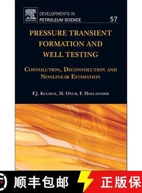 【3-4周达】Pressure Transient Formation and Well Testing: Convolution, Deconvolution and Nonlinear Es... [9780444529534]