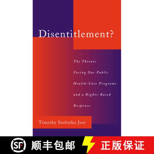 【3-4周达】精装 Disentitlement?: The Threats Facing Our Public Health-Care Programs and a Rights-Base... [9780195151435]