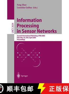 【3-4周达】Information Processing in Sensor Networks : Second International Workshop, IPSN 2003, Palo... [9783540021117]