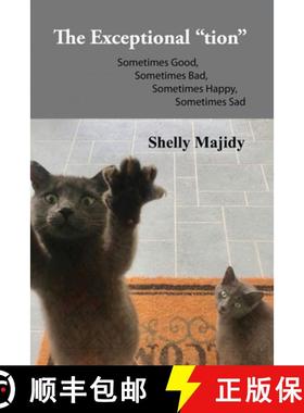 预订 The Exceptional tion: Sometimes Good, Sometimes Bad, Sometimes Happy, Sometimes Sad [9781649134295]