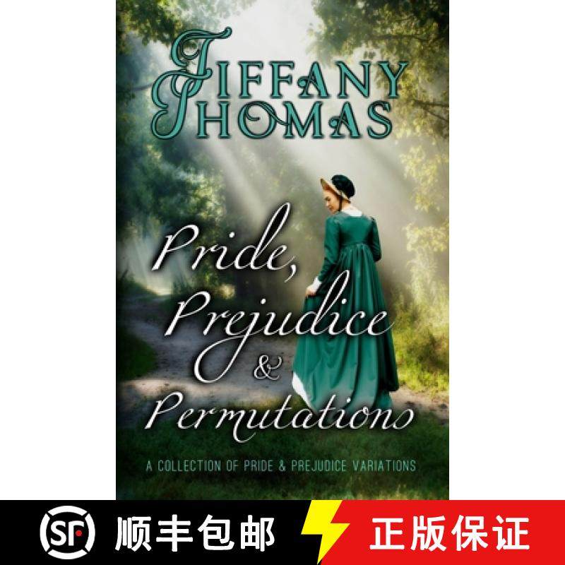 预订 Pride, Prejudice, and Permutations: A Collection of Pride & Prejudice Variations [9781956548099]